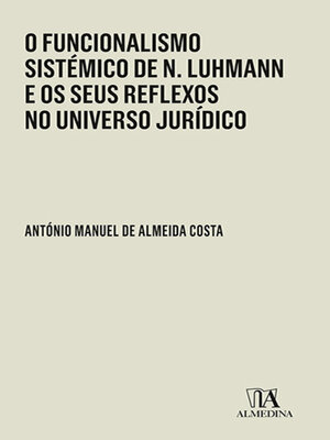 O Funcionalismo Sistémico De N. Luhmann E Os Seus Reflexos No Universo ...